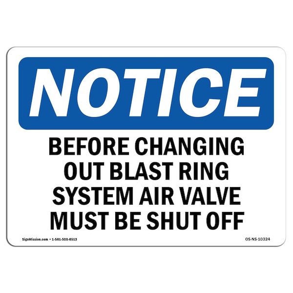 OSHA Notice Sign, 3.5" Height, Before Changing Out Blast Ring System Air Sign, Landscape, 10PK